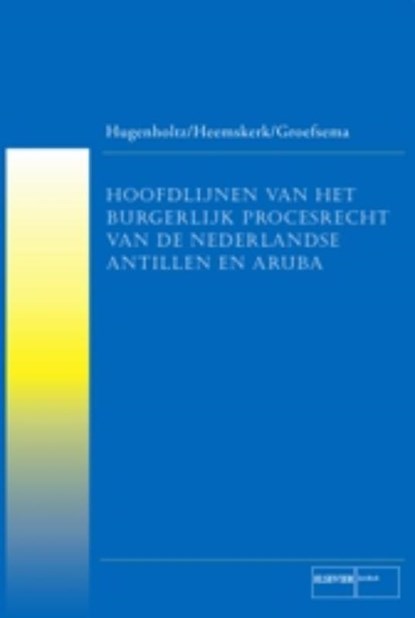 Hoofdlijnen Nederlands burgerlijk procesrecht van de Nederlandse Antillen en Aruba, L. Groefsema - Paperback - 9789035241480