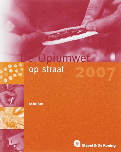 De Opiumwet op straat, Ram, A. - Paperback - 9789035241671