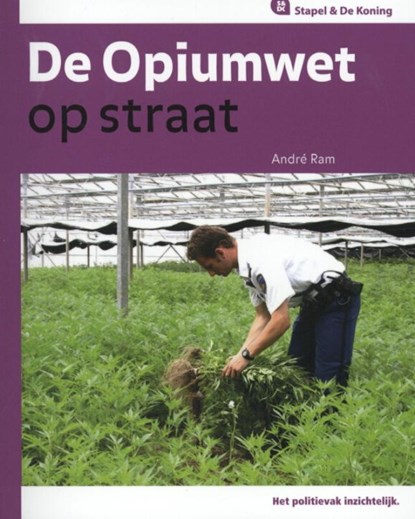De opiumwet op straat, A. Ram - Paperback - 9789035246072