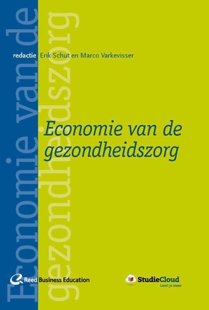 Economie van de gezondheidszorg, Erik Schut ; Varkevisser - Gebonden - 9789035246928