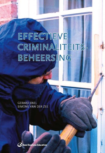 Effectieve criminaliteitsbeheersing, Gard Snel - Paperback - 9789035247307