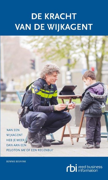 De kracht van de wijkagent, Bennie Beuvink - Paperback - 9789035248335