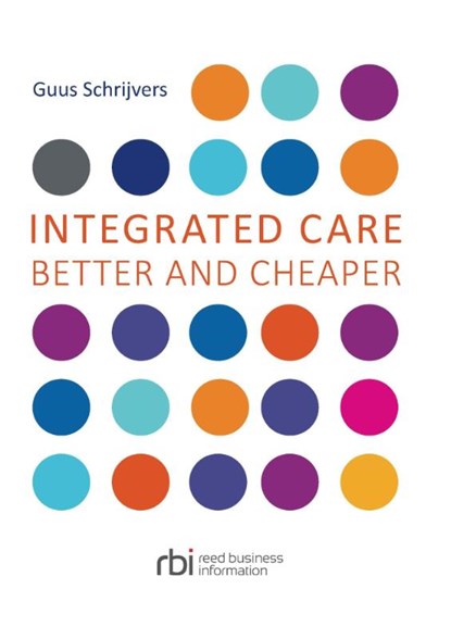 Integrated care, Guus Schrijvers ; H.J. Gerritsen - Paperback - 9789035249370