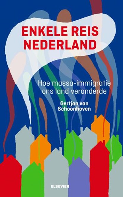 Enkele reis Nederland, Gertjan van Schoonhoven - Paperback - 9789035250703