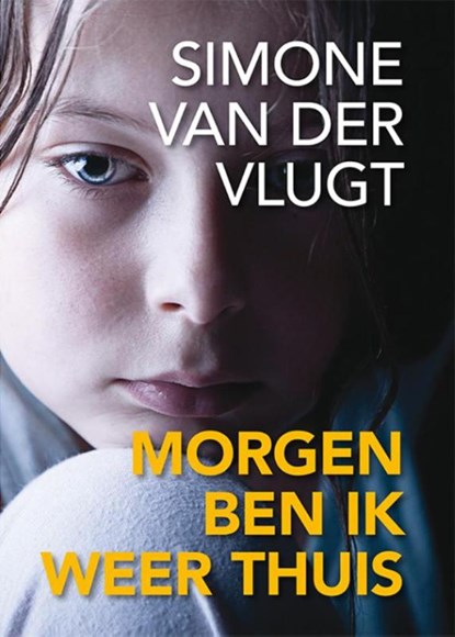 Morgen ben ik weer thuis, Simone van der Vlugt - Paperback - 9789036402194