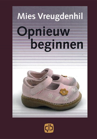 Opnieuw beginnen, Mies Vreugdenhil - Gebonden - 9789036423977