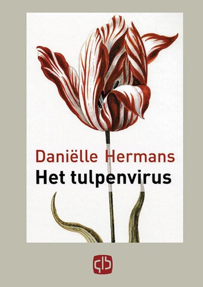 Het tulpenvirus, D. Hermans - Gebonden - 9789036425605