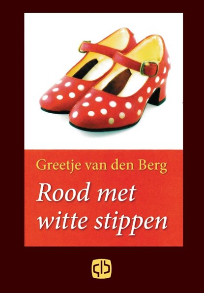 Rood met witte stippen, Greetje van den Berg - Gebonden - 9789036425896