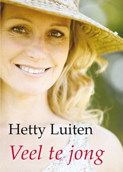Veel te jong, Hetty Luiten - Paperback - 9789036429009