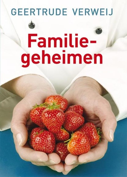 Familiegeheimen, Geertrude Verweij - Gebonden - 9789036429092