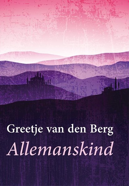 Allemanskind, G. van den Berg - Gebonden - 9789036429313