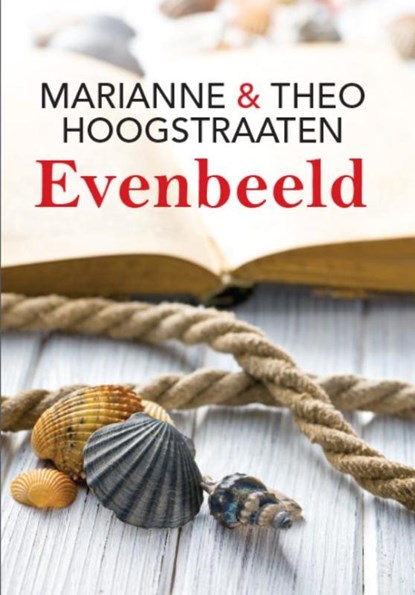 Evenbeeld, Marianne Hoogstraaten ; Theo Hoogstraaten - Gebonden - 9789036429443