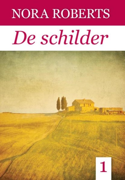 De schilder (3 banden), Nora Roberts - Gebonden - 9789036429467