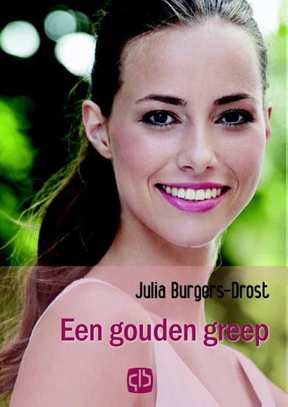 Een gouden greep, Julia Burgers-Drost - Gebonden - 9789036429528