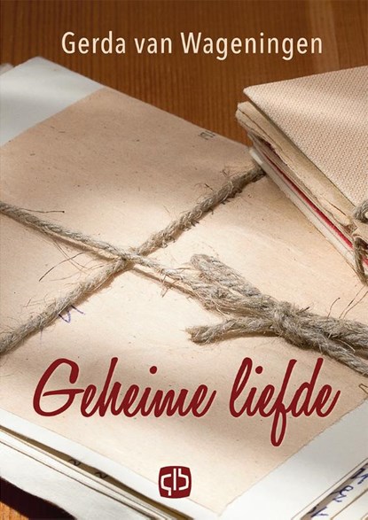 Geheime liefde, Gerda van Wageningen - Gebonden - 9789036429658