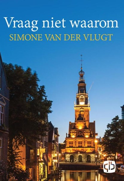 Vraag niet waarom, Simone van der Vlugt - Gebonden - 9789036429672