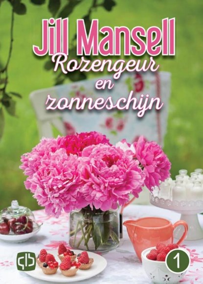 Rozengeur en zonneschijn, Jill Mansell - Gebonden - 9789036429795