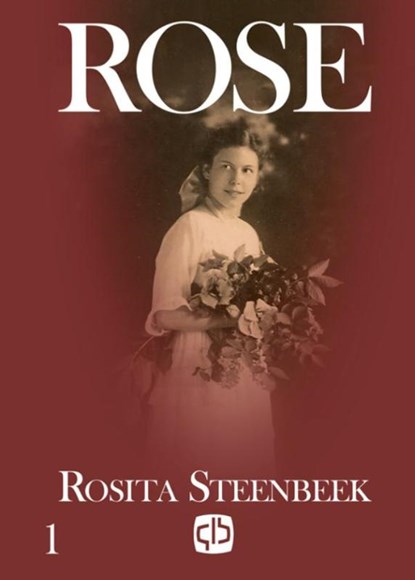 Rose, Rosita Steenbeek - Gebonden - 9789036429863