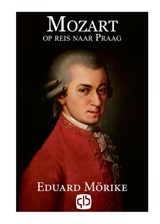 Mozart op reis naar Praag - Eduard Mörike - 9789036429870