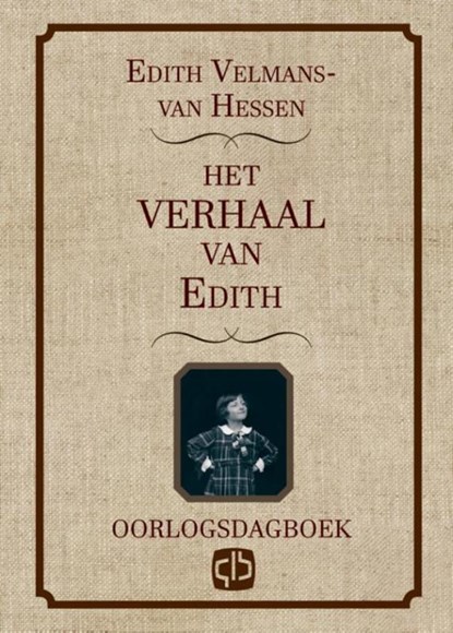 Het verhaal van Edith, Edith Velmans-van Hessen - Gebonden - 9789036429931