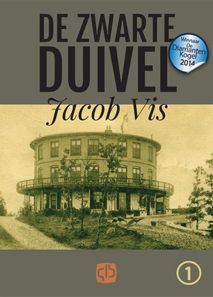 De zwarte duivel, Jacob Vis - Gebonden - 9789036430203