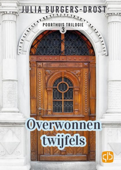 Overwonnen twijfels, Julia Burgers-Drost - Gebonden - 9789036430258