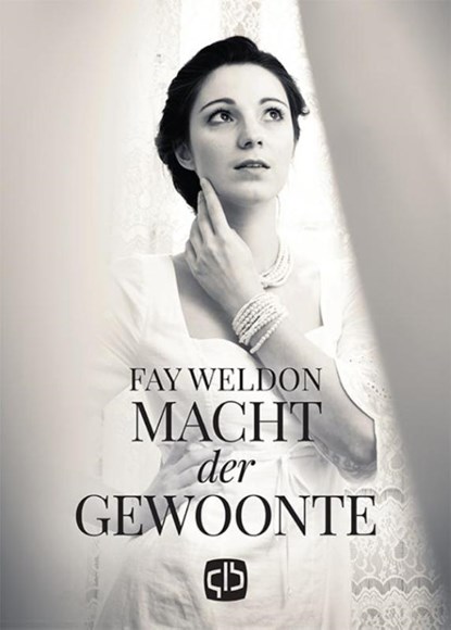 Macht der gewoonte, Fay Weldon - Gebonden - 9789036430500