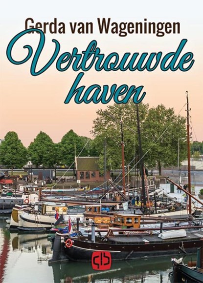Vertrouwde haven, Gerda van Wageningen - Gebonden - 9789036430715