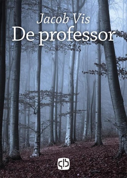 De professor, Jacob Vis - Gebonden - 9789036430739