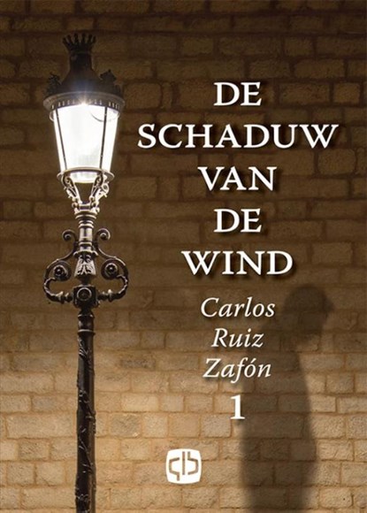 De schaduw van de wind, Carlos Ruiz Zafón - Gebonden - 9789036430883