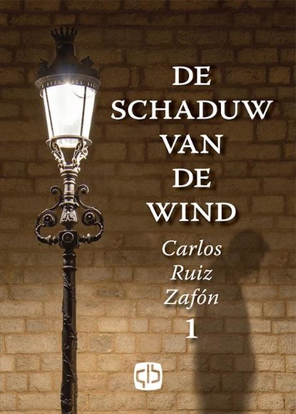 De schaduw van de wind, Carlos Ruiz Zafón - Gebonden - 9789036430883