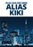 Alias Kiki, Olga van der Meer - Gebonden - 9789036431156