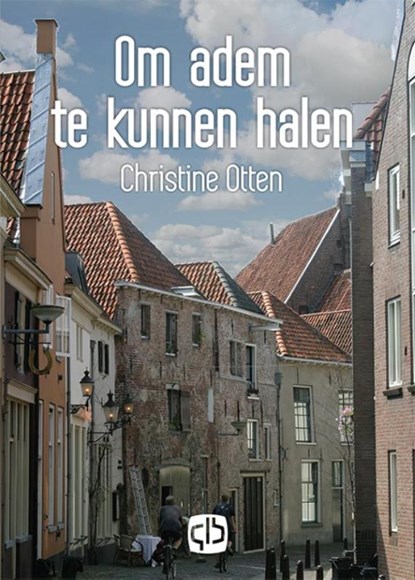 Om adem te kunnen halen, Christine Otten - Gebonden - 9789036431231