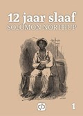 12 jaar slaaf 1 en 2 | Solomon Northup | 