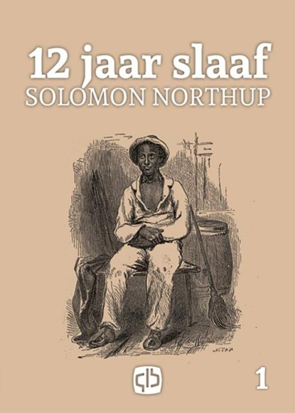 12 jaar slaaf 1 en 2, Solomon Northup - Gebonden - 9789036431323