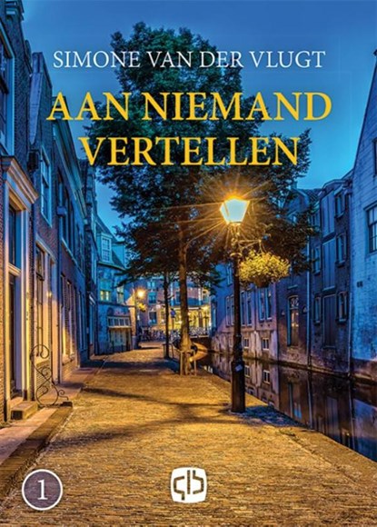 Aan niemand vertellen, Simone van der Vlugt - Gebonden - 9789036431484