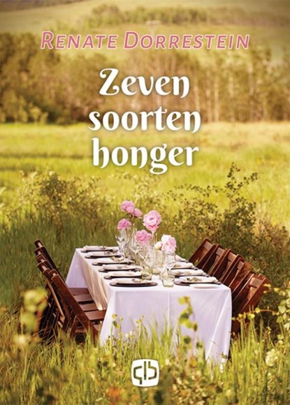 Zeven soorten honger, Renate Dorrestein - Gebonden - 9789036431552