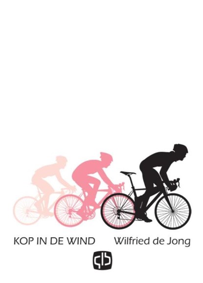 Kop in de wind, Wilfried de Jong - Gebonden - 9789036431569
