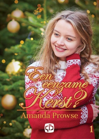 Een eenzame kerst?, Amanda Prowse - Gebonden - 9789036431682