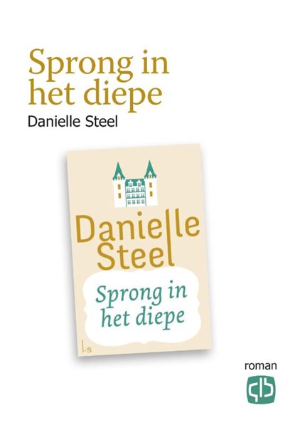 Sprong in het diepe, Danielle Steel - Gebonden - 9789036431736