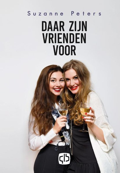 Daar zijn vrienden voor, Suzanne Peters - Gebonden - 9789036431958