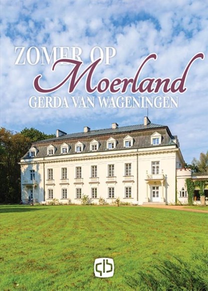 Zomer op Moerland, Gerda van Wageningen - Gebonden - 9789036432009