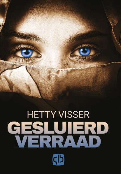 Gesluierd verraad, Hetty Visser - Gebonden - 9789036432078
