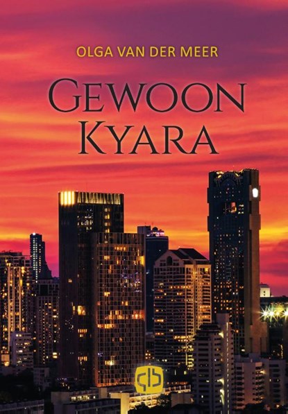 Gewoon Kyara, Olga van der Meer - Gebonden - 9789036432252