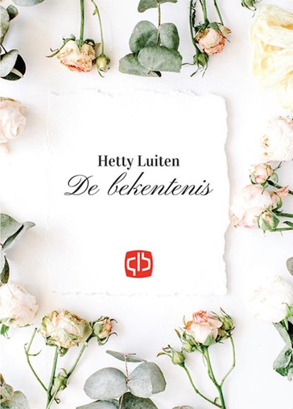 De bekentenis, Hetty Luiten - Gebonden - 9789036432283