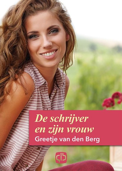 De schrijver en zijn vrouw, Greetje van den Berg - Gebonden - 9789036432290