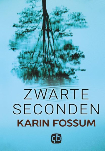Zwarte seconden, Karin Fossum - Gebonden - 9789036432702