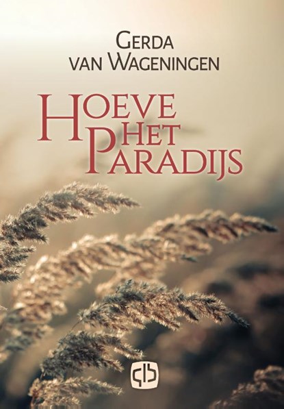 Hoeve Het Paradijs, Gerda van Wageningen - Gebonden - 9789036432764