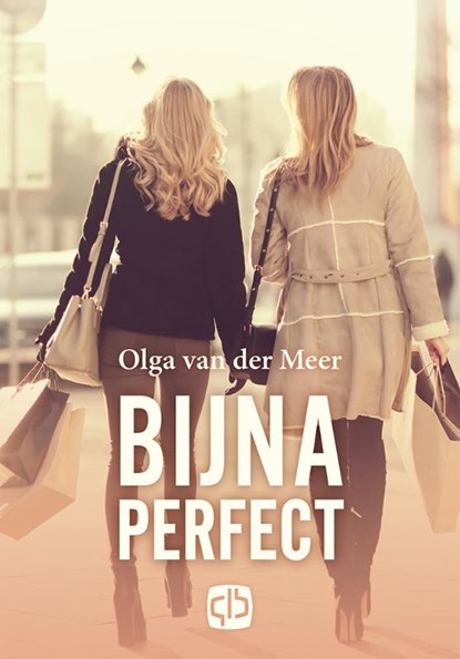 Bijna perfect, Olga van der Meer - Gebonden - 9789036433525