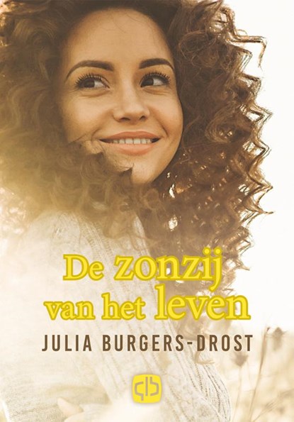 De zonzij van het leven, Julia Burgers-Drost - Gebonden - 9789036434058